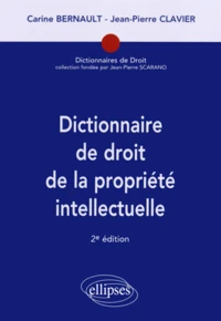 Dictionnaire de droit de la propriété intellectuelle