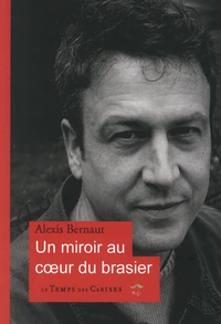 Un miroir au coeur du brasier