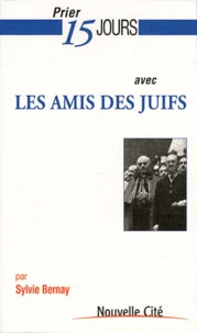 Prier 15 jours avec les amis des juifs