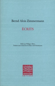 Bernd Alois Zimmermann - Ecrits.