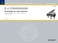 Bernd Alois Zimmermann - Edition Schott  : Monologe - 2 pianos (4 hands)..