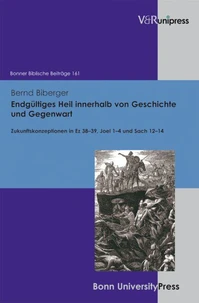 Endgültiges Heil innerhalb von Geschichte und Gegenwart
