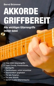 Bernd Brümmer - Akkorde griffbereit - Alle wichtigen Gitarrengriffe immer dabei.