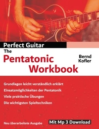 Bernd Kofler - Perfect Guitar - The Pentatonic Workbook.
