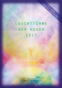 Bernd Kretzschmar - Leuchttürme der neuen Zeit.