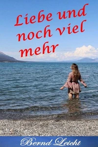 Liebe und noch viel mehr
