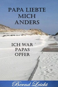 Papa liebte mich anders