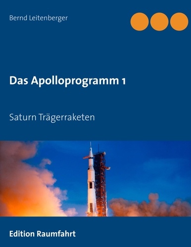 Das Apolloprogramm 1. Saturn Trägerraketen
