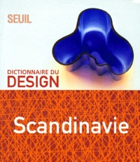 Bernd Polster et Paola Antonelli - Dictionnaire du design scandinave.