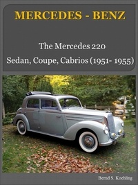  Bernd S. Koehling - The Mercedes 220.