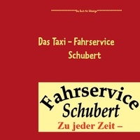 Bernd Schubert - Das Taxi - Fahrservice Schubert.