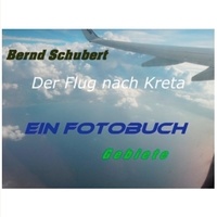 Bernd Schubert - Der Flug nach Kreta - Gebiete.