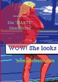 Bernd Schubert - Die "HARTE" Geschichte.