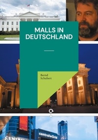 Bernd Schubert - Malls in Deutschland.