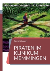 Bernd Schubert - Piraten im Klinikum Memmingen - www.chefautor.com.