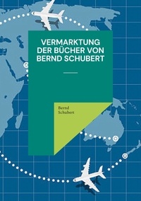 Bernd Schubert - Vermarktung der Bücher von Bernd Schubert.