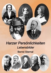 Bernd Sternal - Harzer Persönlichkeiten - Lebensbilder.
