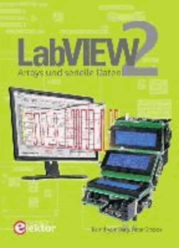 Bernd vom Berg et Peter Groppe - LabVIEW 2 - Arrays und serielle Daten.