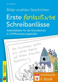 Bilder erzählen Geschichten – Erste fantastische Schreibanlässe