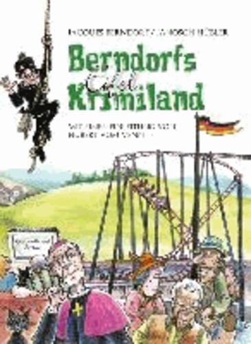 Berndorfs Eifel Krimiland - Mit einer Einleitung von Hubert vom Venn.