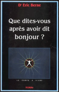 Que Dites-Vous Apres Avoir Dit Bonjour ?