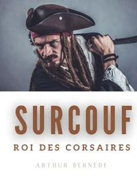 Surcouf roi des corsaires