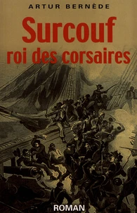 Surcouf roi des corsaires