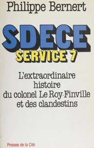 SDECE [Service de documentation extérieure et de contre-espionnage], Service 7