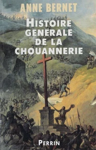 Histoire Generale De La Chouannerie
