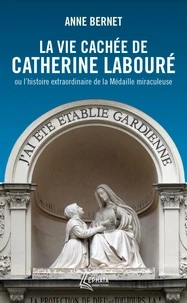 La vie cachée de Catherine Labouré