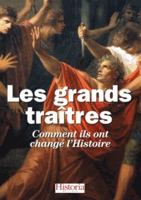 Les grands traîtres de l'Histoire