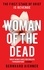 Woman of the Dead. Now a major Netflix drama