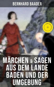 Märchen & Sagen aus dem Lande Baden und der Umgebung