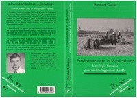 Bernhard Glaeser - Environnement et agriculture - L'écologie humaine pour un développement durable.