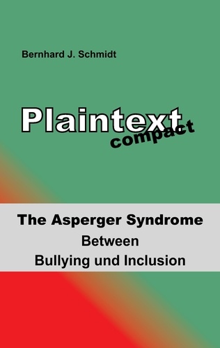 Plaintext compact. The Asperger Syndrome. Between Bullying and Inclusion