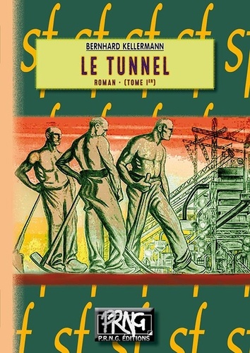 Le tunnel Tome 1