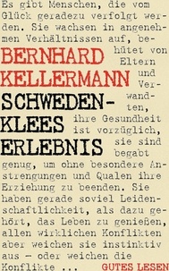 Bernhard Kellermann - Schwedenklees Erlebnis.