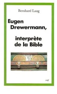 Drewermann interprète de la Bible