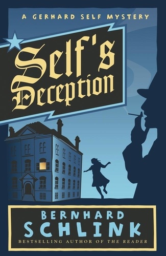Self's Deception. A Gerhard Self Mystery