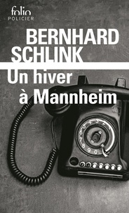 Bernhard Schlink - Un Hiver A Mannheim.