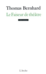 Le faiseur de théâtre