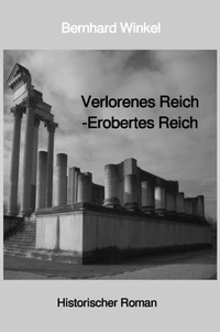 Verlorenes Reich - Erobertes Reich