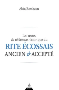 Les textes de référence historique du Rite écossais ancien et accepté