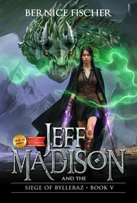 Jeff Madison and the Siege of Bylleraz