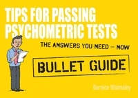 Bernice Walmsley - Tips For Passing Psychometric Tests: Bullet Guides.
