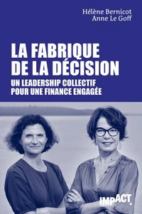 La fabrique de la décision
