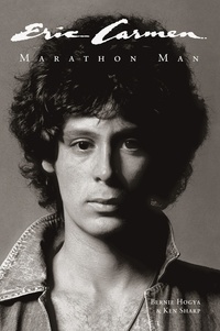  Bernie Hogya - Eric Carmen: Marathon Man.