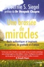 Bernie Siegel - Une brassée de miracles.