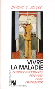 VIVRE LA MALADIE.