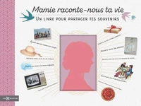 Mamie raconte-nous ta vie